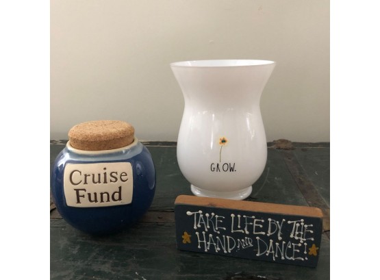 Cruise Fund Jar, Rae Dunn Vase And Primitive Wood Sign