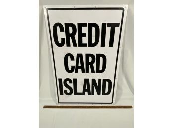 Credit Card Island - Metal Sign