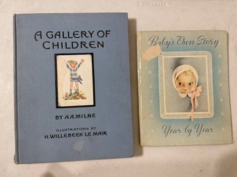 'A Gallery Of Children' By A. A. Milne & 'Baby's Own Story'