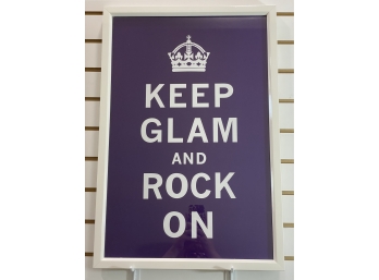 'Keep Glam And Rock On' Framed Print
