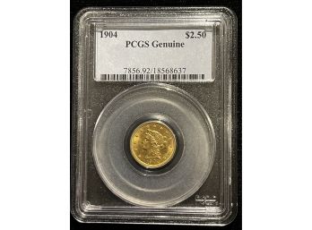 1904 PCGS Genuine $2.50 Gold 'Genuine Not Gradable'