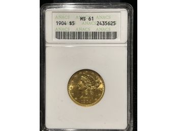 1904 ANACS MS61 $5 Gold Liberty