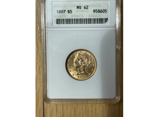 1897 ANACS MS62 Liberty Five Dollar Gold