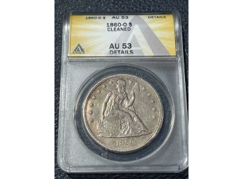 1860-O Silver Dollar AU53 Cleaned