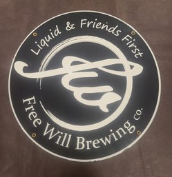 Free Will Brewing Company  16' Round Metal Sign