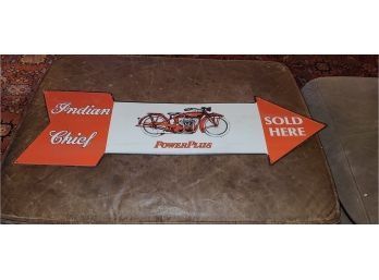 RARE INDIAN CHIEF POWER PLUS SOLD HERE SIGN  25 X 8 RARE SIGN !!!