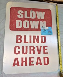 Vtg SLOW DOWN Road SIGN Blind Curve Ahead 24' H Genuine Red & White