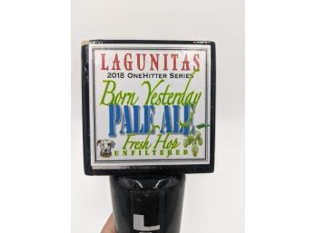Lagunitas Born Yesterday Pale Ale Beer Tap Handle (California)