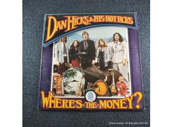 Dan Hicks & His Hot Licks, Where's The Money Record Album