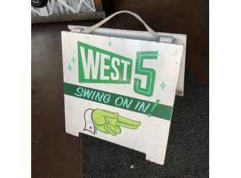 West 5 A Board Sign Swing On In .....