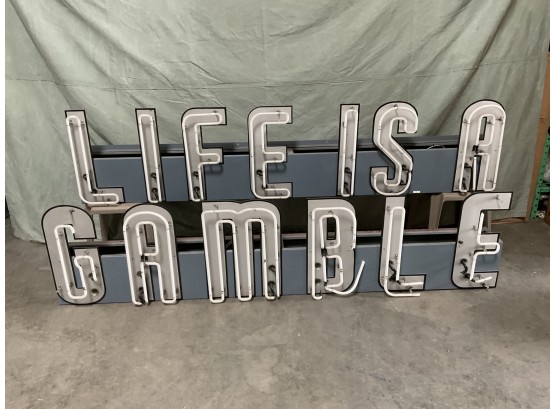 'LIFE IS A GAMBLE' 2 Piece Neon Sign W/ Transformers (#0040 )