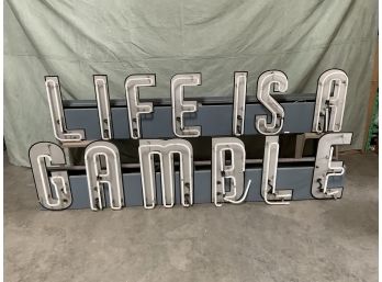 'LIFE IS A GAMBLE' 2 Piece Neon Sign W/ Transformers (#0040 )