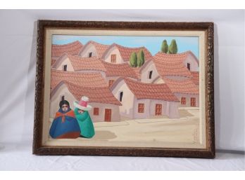 Ermino Sanchez Colombian Artist Painting Of Houses & Local Women