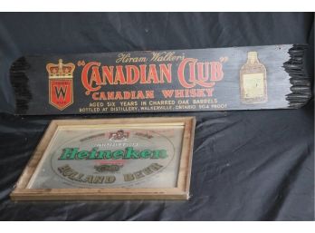 Vintage Hiram Walker Canadian Club Painted Wood Sign & Heineken Mirrored Sign