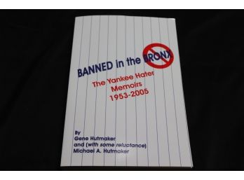 Signed Copy  Banned In The Bronx  The Yankee Hater Memoirs 1953-2005