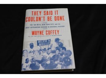 Signed Copy  They Said It Couldn't Be Done By Wayne Coffey