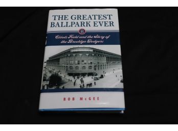 Signed Copy  The Greatest Ballpark Ever By Bob McGee