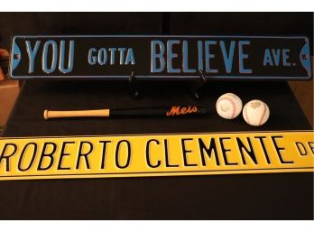 Baseball Street Signs - Roberto Clemente & You Gotta Believe, Mets Bat & 2000&2001 World Series Baseballs