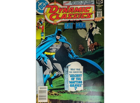 Dynamic Classics #1 (Volume 1) With A Cover Date Of October, 1978. DC