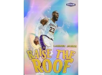 2019 -20 Lebron James ( TITAN. BREAKS - Raise The Roof) FOR PROMOTIONAL USE ONLY  #1 Of 10 RR