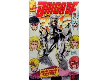 Brigade #1 'Sabotage' Image Comic 1st Issue! 1st Printing! Aug 1992 Liefeld NM