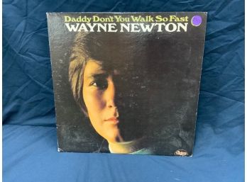 Wayne Newton - Daddy Dont You Walk So Fast Vinyl