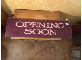 Two Sided Wooden Opening Soon Sign