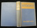 1925 Arrowsmith By Sinclair Lewis First Trade Edition