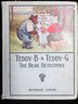 1909 Teddy-B And Teddy-G: The Bear Detectives Hardcover Book