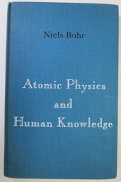 1958 Atomic Physics And Human Knowledge Neils Bohr