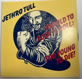 JETHRO TULL - Too Old To Rock 'N' Roll:Too Young To Die! 12' LP