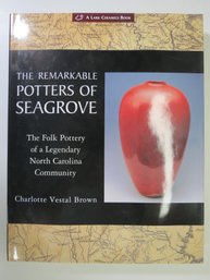North Carolina Pottery Hardcover Book The Remarkable Potters Of Seagrove