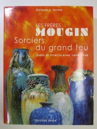 The Mougin Brothers Art Pottery Rare French Hardcover Coffee Table Book