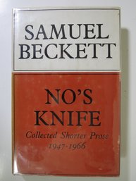 No's Knife Collected Shorter Prose 1947-1966 Samuel Beckett 1st Ed