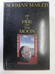 1969 Norman Mailer Of A Fire On The Moon First Edition Hardcover