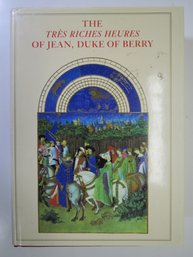Tres Riches Heures Of Jean Duke Of Berry Finest Illuminated Medieval Manuscript