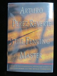 Author Signed First Edition: Arturo Perez-Reverte The Fencing Master