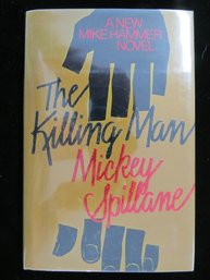1989 Mickey Spillane The Killing Man First Edition Hardcover