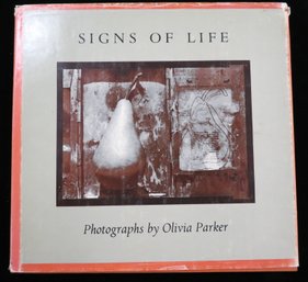 Photographer Oliva Parker Signs Of Life: Photographs Hardcover Book