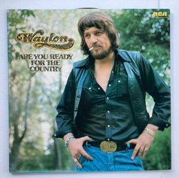 WAYLON Jennings Are You Ready For The Country 12' LP