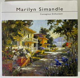Artist Marilyn Simandle: Contagious Enthusiasm Hardcover