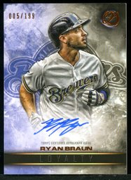2016 Topps Ryan Braun Signed Pack Pulled Card #5/199