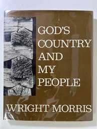 Wright Morris God's Country And My People First Edition