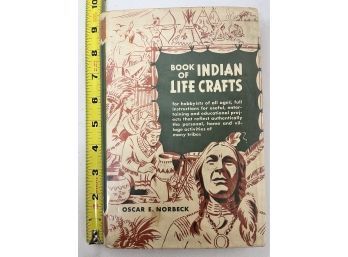 1966 Book Of Indian Life Crafts.
