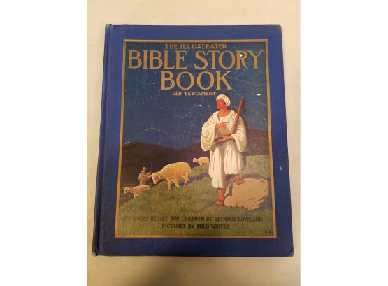 1923 Children's Book: The Illustrated Bible Story Book, Old Testament, Seymour Loveland, Milo Winter