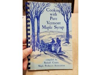 Cooking With Pure Vermont Maple Syrup Cookbook, 1979 Rutland County Maple Producers