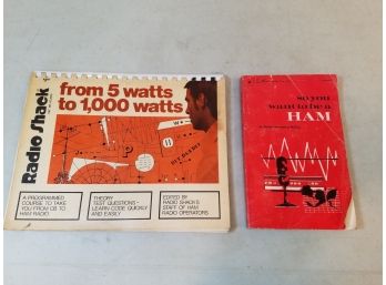 2 Vintage Ham Radio Books: Radio Shack From 5 Watts To 1000 Watts Course, So You Want To Be A Ham