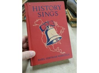 History Sings: Backgrounds Of American Music By Hazel Gertrude Kinscella, 1940 University Publishing, HC