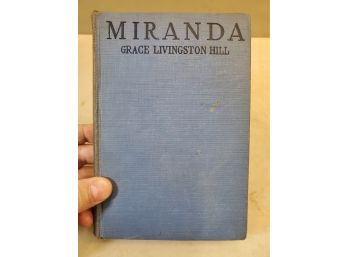 Miranda By Grace Livingston Hill, Illustrated By E.L. Henry, 1915 Grosset & Dunlap NY, First Edition, Romance
