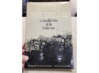 Haunted New England, A Devilish View Of The Yankee Past By Mary Eastman & Mary Bolte, 1972 Weathervane Books